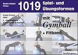 1019 Spiel- und �bungsformen mit Gymball + Fitband