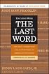 The Last Word: The Best Commentary and Controversy in American Education
