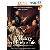History of Private Life, Volume III: Passions of the Renaissance (v. 3)