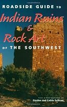 Roadside Guide To Indian Ruins & Rock Art Of The Southwest