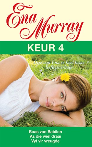 Ena Murray Keur 4 (Afrikaans Edition)
