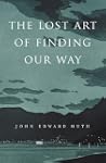 The Lost Art of Finding Our Way
