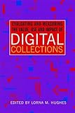 Evaluating and measuring the value, use and impact of digital collections