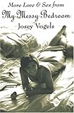 ISBN 9781550651089 product image for More Love & Sex from My Messy Bedroom | upcitemdb.com