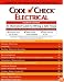 Code Check Electrical: An Illustrated Guide to Wiring a Safe House, 4th Edition