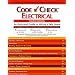 Code Check Electrical: An Illustrated Guide to Wiring a Safe House, 4th Edition