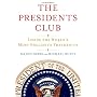 The Presidents Club: Inside the World's Most Exclu&hellip by Nancy Gibbs