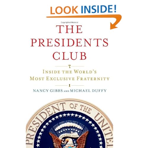 The Presidents Club: Inside the World's Most Exclusive Fraternity