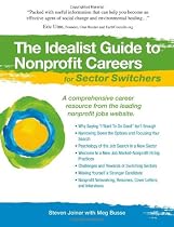 The Idealist Guide to Nonprofit Careers for Sector Switchers (Hundreds of Heads Survival Guides)