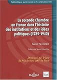 Revue Dalloz-Sirey  / La seconde Chambre en France dans l'histoire des institutions et des idées politiques (1789-1940)