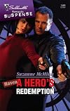 A Hero's Redemption (Silhouette Intimate Moments)