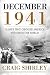 Image of December 1941: 31 Days that Changed America and Saved the World