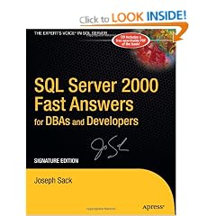 SQL Server 2000 Fast Answers for DBAs and Developers, Signature Edition