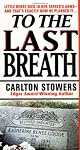 To The Last Breath