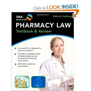 Click here to buy Pharmacy Law: Textbook and Review by Debra Feinberg.