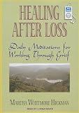 Healing After Loss: Daily Meditations For Working Through Grief