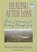 Healing After Loss: Daily Meditations For Working Through Grief