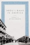 Abdu'l-Baha in America