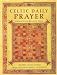 Celtic Daily Prayer: Prayers and Readings From the Northumbria Community