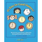 It's Time for Good Manners! ~ Leslie A. Susskind