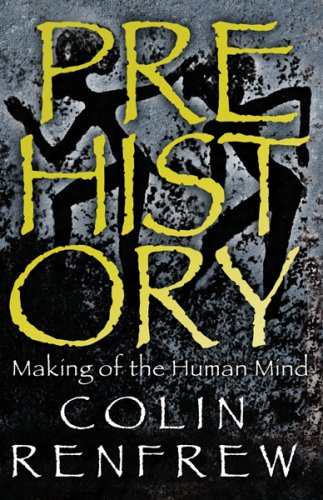Prehistory: The Making of the Human Mind