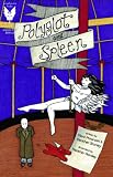 Polyglot & Spleen #4 (A Night With the Elders pt2)