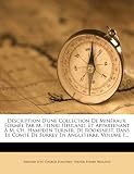Description D une Collection De Mineraux: Formee Par M. Henri Heuland, Et Appartenant A M. Ch. Hampden Turner, De Rooksnest, Dans Le Comte De Surrey En Angleterre, Volume 1... (French Edition)