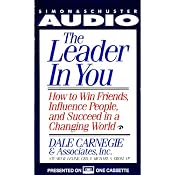 The Leader in You | [Dale Carnegie & Associates, Michael A. Crom, Stuart R. Levine]