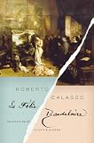 La La Folie Baudelaire