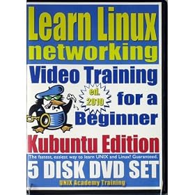 Learn Linux Networking for a Beginner Video Training and Two Certification Exams Bundle, Kubuntu Edition. 5-disk DVD Set, Ed.2011