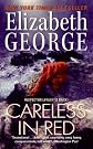 by Elizabeth George (Author)Careless in Red (Inspector Lynley) (Mass Market Paperback)