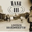 Lovesick, Broke, & Driftin'