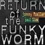 Return of the Funky Worm ~ Moeller