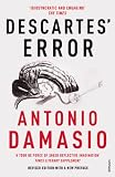Descartes Error: Emotion, Reason and the Human Brain