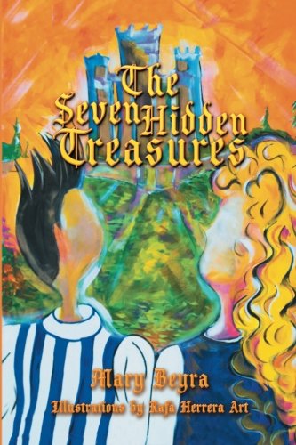 The Seven Hidden Treasures, by Mary Beyra