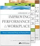 Handbook of Improving Performance in the Workplace: v. 1-3