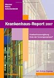 Krankenhaus-Report 2007 - Krankenhausverg&uuml;tung - Ende der Konvergenzphase? Mit Online-Zugang zum Internetportal www.krankenhaus-report-online.de - Bernt-Peter Robra, Henner Schellschmidt, J&uuml;rgen Klauber
