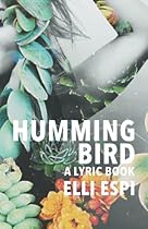 Hummingbird: A Lyric Book