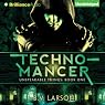 Technomancer: Unspeakable Things, Book 1