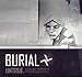 Burial, Untrue, 発売中