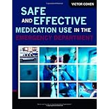 Safe and Effective Medication Use in the Emergency Department