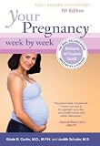 Your Pregnancy Week by Week, 7th Edition (Your Pregnancy Series)