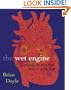 The Wet Engine: Exploring Mad Wild Miracle of Heart