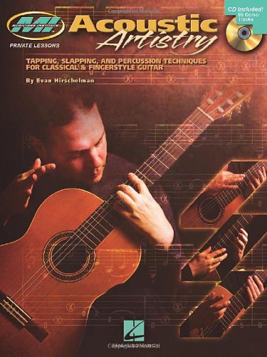 Acoustic Artistry: Tapping, Slapping, and Percussion Techniques for Classical & Fingerstyle Guitar (Musicians Institute Private Lessons)