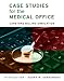 Case Studies for the Medical Office: Capstone Billing Simulation