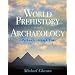 World Prehistory and Archaeology: Pathways through Time