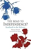 The road to independence? : Scotland in the balance