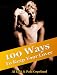 100 Ways To Keep Your Lover: An Erotic Adult Activity Picture Book