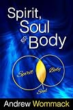 Spirit, Soul and Body
