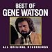 Best Of Gene Watson